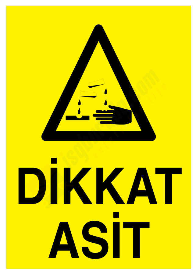 Dikkat Asit İş Güvenliği Levhası