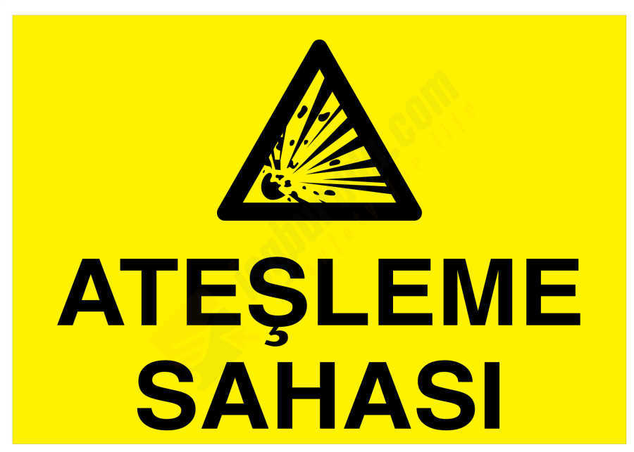 Ateşleme Sahası İş Güvenliği Levhası
