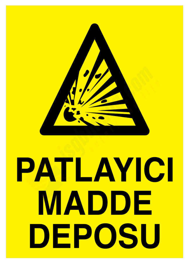 Patlayıcı Madde Deposu İş Güvenliği Levhası