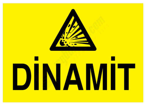 Dinamit İş Güvenliği Levhası