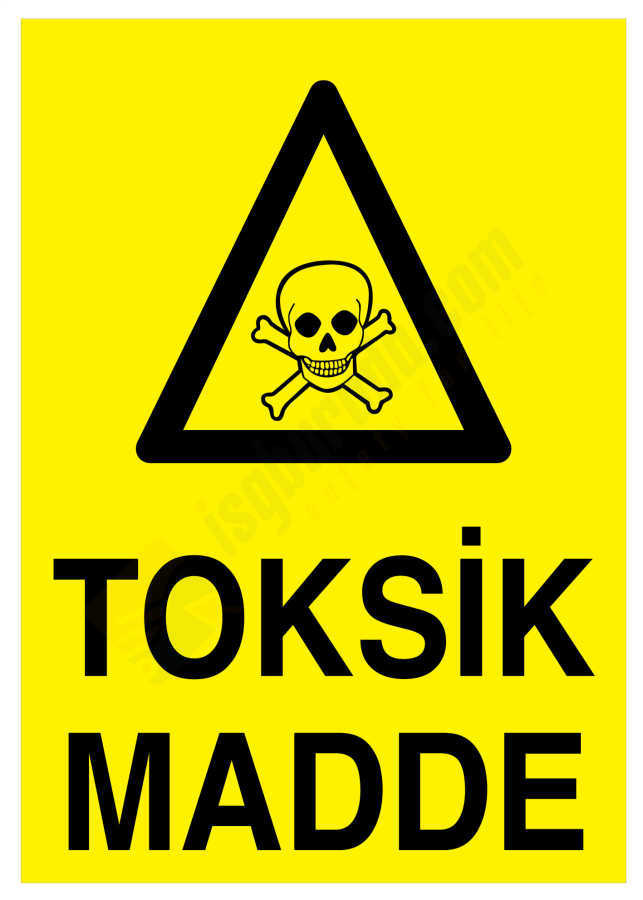 Toksik Madde İş Güvenliği Levhası