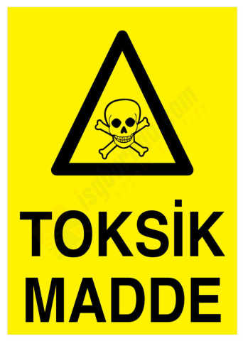 Toksik Madde İş Güvenliği Levhası
