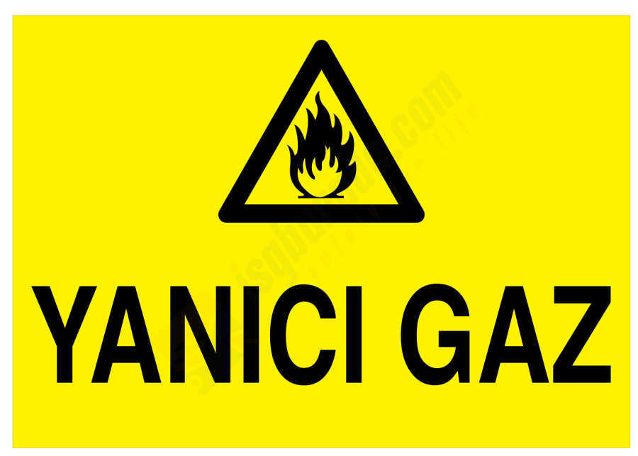 Yanıcı Gaz İş Güvenliği Levhası