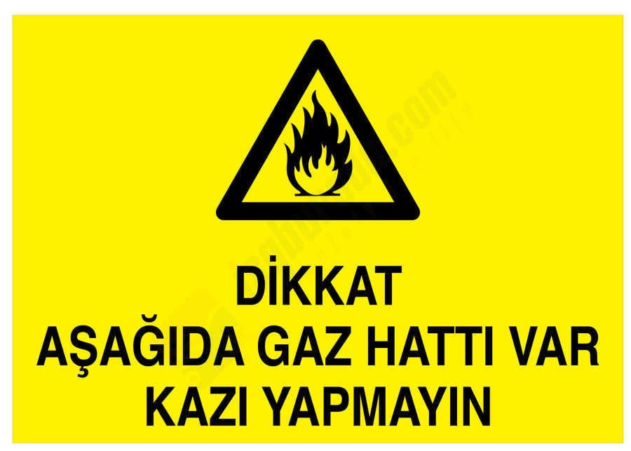 Dikkat Aşağıda Gaz Hattı Var Kazı Yapmayın