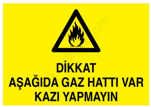 Dikkat Aşağıda Gaz Hattı Var Kazı Yapmayın