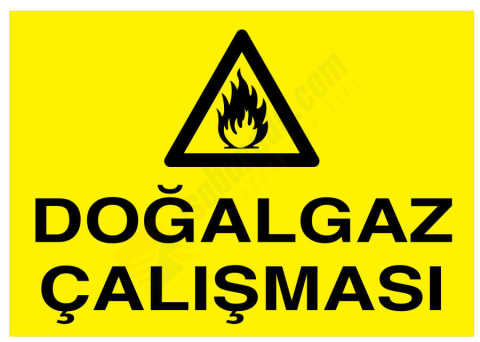 Doğalgaz Çalışması İş Güvenliği Levhası