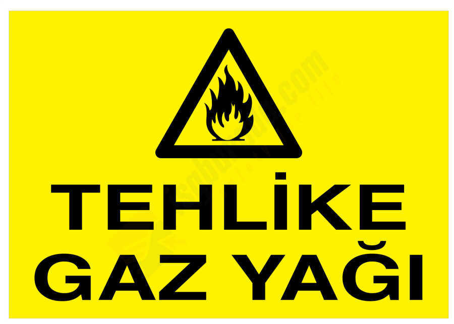 Tehlike Gaz Yağı İş Güvenliği Levhası