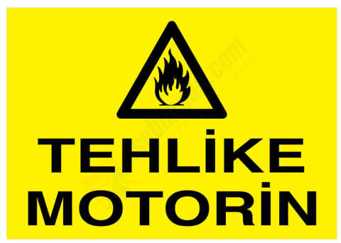 Tehlike Motorin İş Güvenliği Levhası