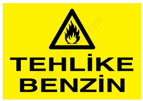 Tehlike Benzin İş Güvenliği Levhası