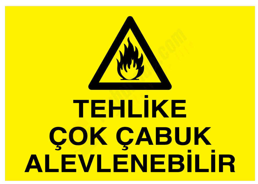 Tehlike Çok Çabuk Alevlenebilir