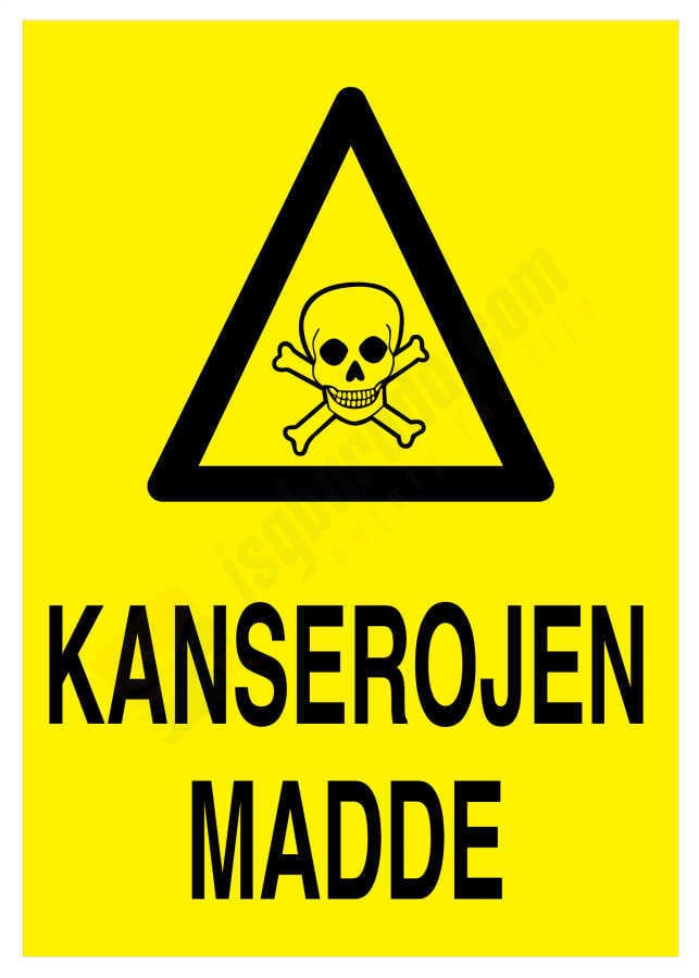 Kanserojen Madde İş Güvenliği Levhası