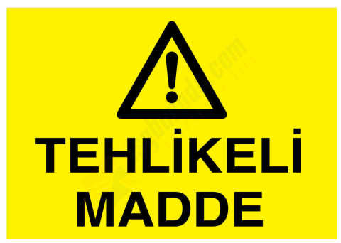 Tehlikeli Madde İş Güvenliği Levhası