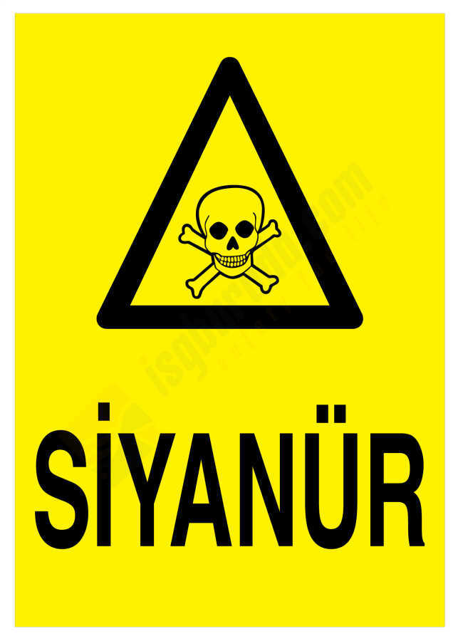 Siyanür İş Güvenliği Levhası