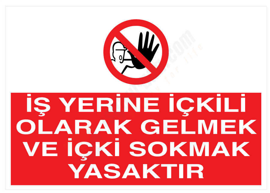 İş Yerine İçkili Olarak Gelmek Ve İçki Sokmak Yasaktır