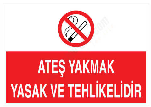 Ateş Yakmak Yasak Ve Tehlikelidir