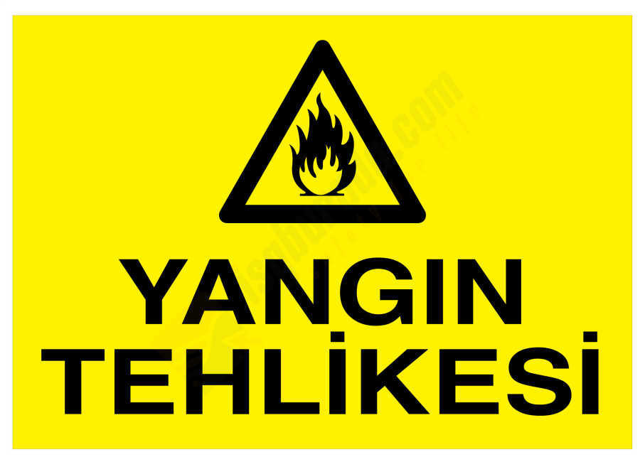 Yangın Tehlikesi İş Güvenliği Levhası
