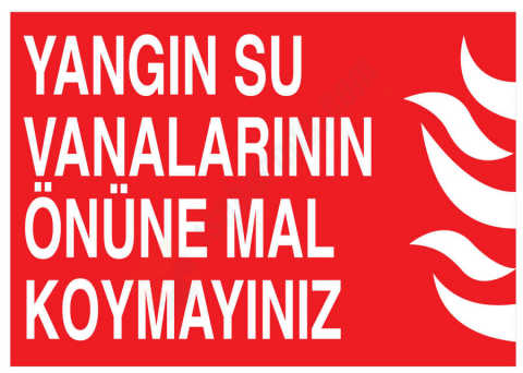 Yangın Su Vanalarının Önüne Mal Koymayınız