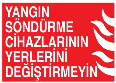 Yangın Söndürme Cihazlarının Yerlerini Değiştirmeyin