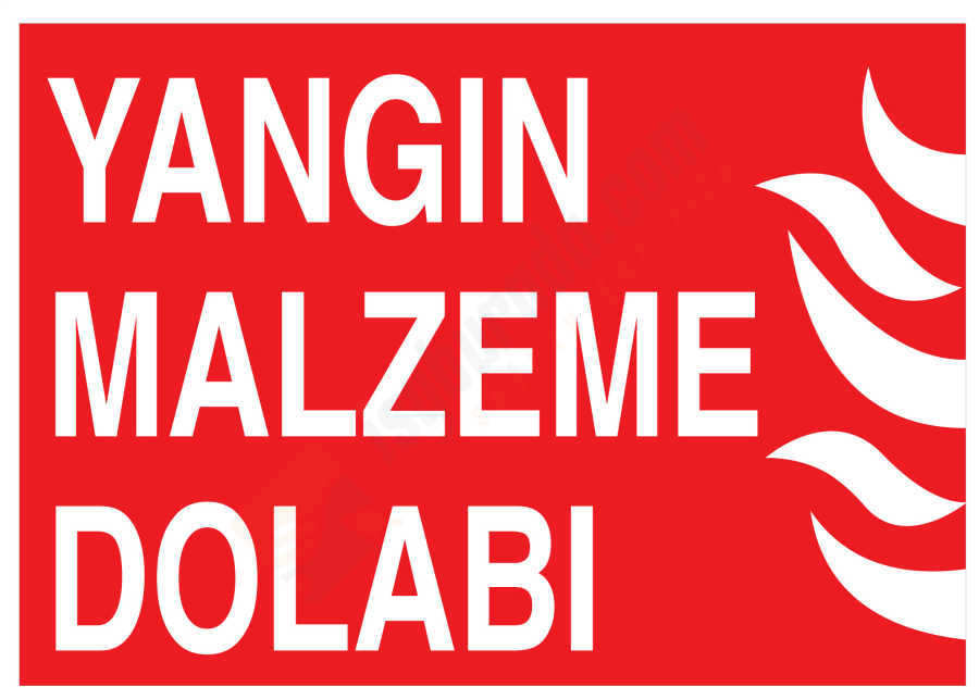 Yangın Mazleme Dolabı İş Güvenliği Levhası