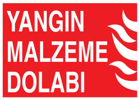 Yangın Mazleme Dolabı İş Güvenliği Levhası