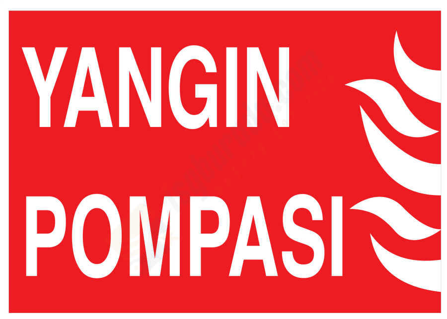 Yangın Pompası İş Güvenliği Levhası