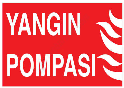 Yangın Pompası İş Güvenliği Levhası