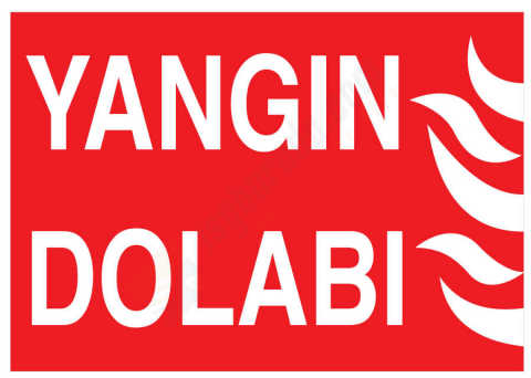 Yangın Dolabı İş Güvenliği Levhası