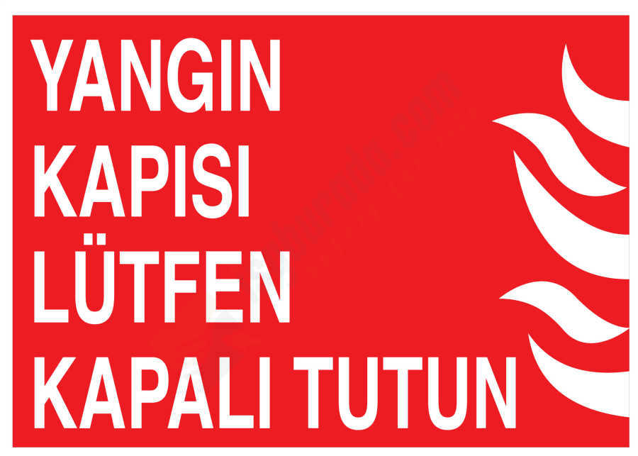 Yangın Kapısı Lütfen Kapalı Tutun