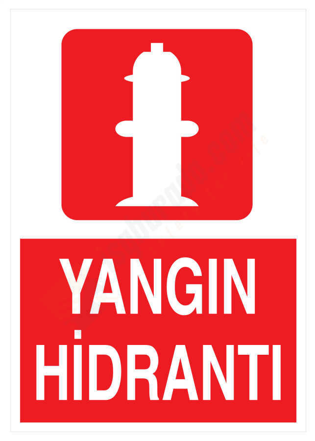 Yangın Hidrantı İş Güvenliği Levhası