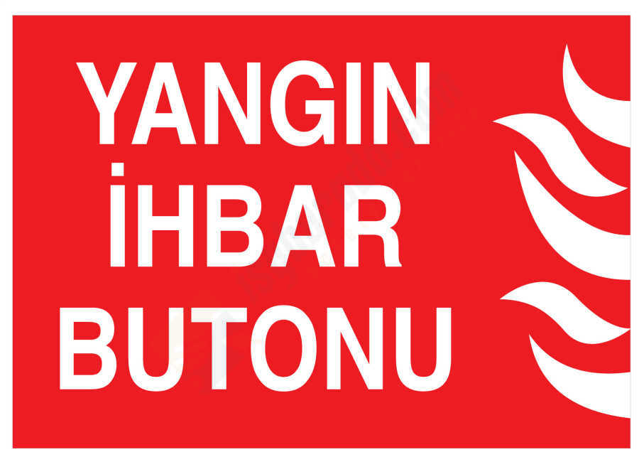 Yangın İhbar Butonu İş Güvenliği Levhası