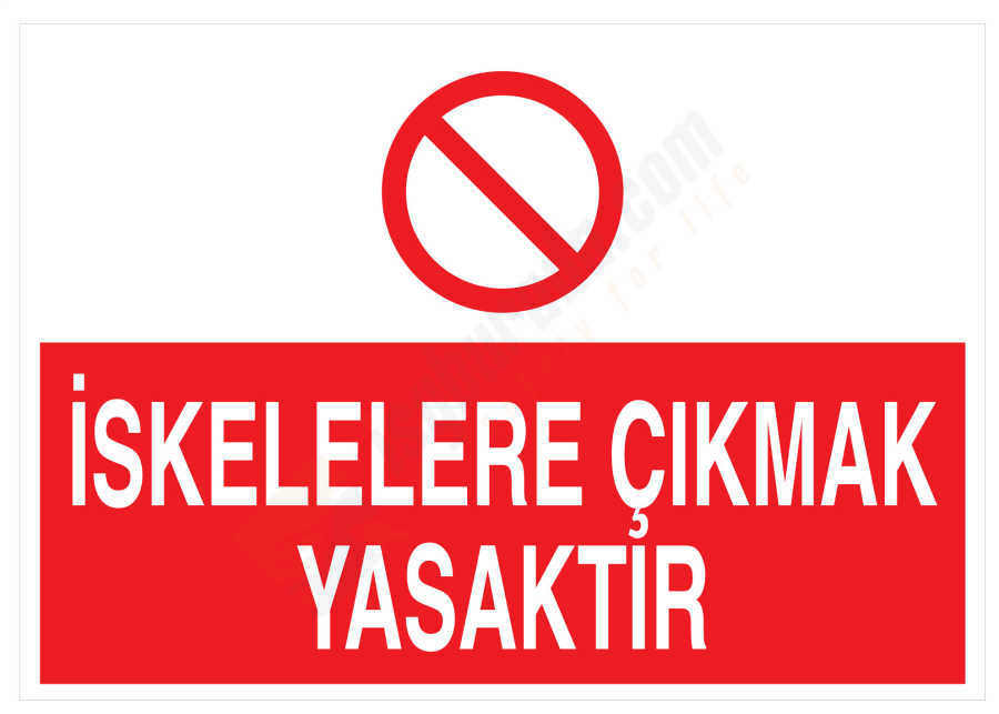 İskelelere Çıkmak Yasaktır