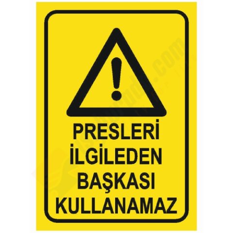 Presleri İlgiliden Başkası Kullanamaz