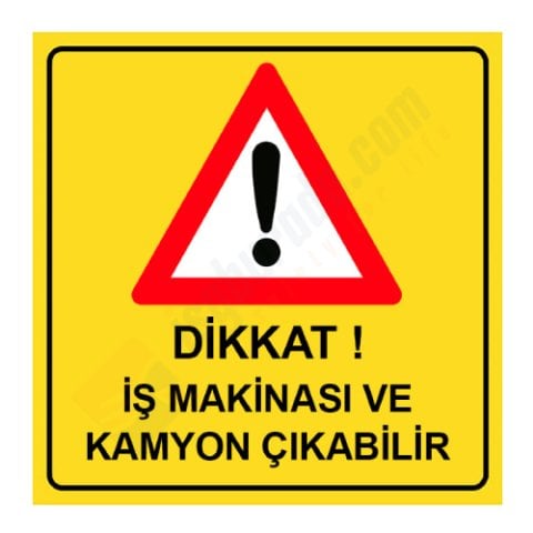 Dikkat İş Makinası ve Kamyon Çıkabilir