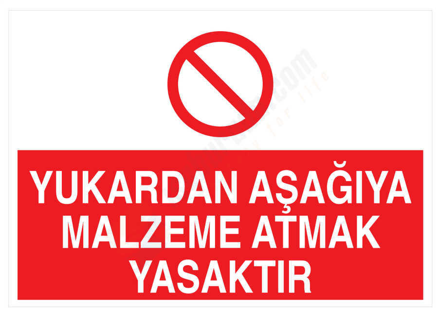 Yukardan Aşağıya Malzeme Atmak Yasaktır