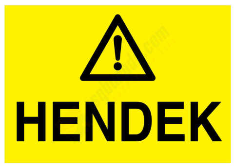 Hendek İş Güvenliği Levhası
