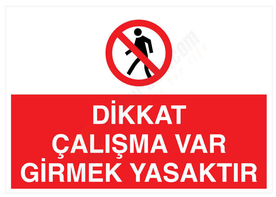 Dikkat Çalışma Var Girmek Yasaktır