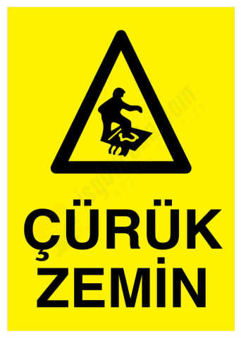 Çürük Zemin İş Güvenliği Levhası
