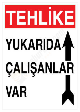 Tehlike Yukarıda Çalışanlar Var