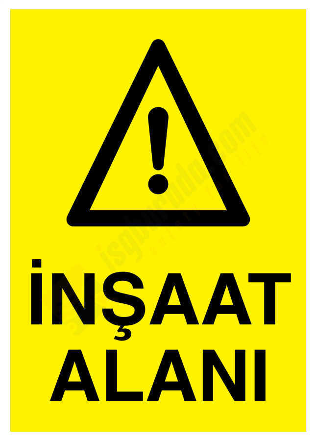 İnşaat Alanı İş Güvenliği Levhası