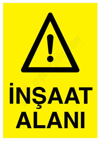 İnşaat Alanı İş Güvenliği Levhası