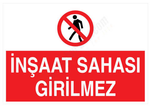 İnşaat Sahası Girilmez