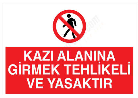 Kazı Alanına Girmek Tehlikeli Ve Yasaktır