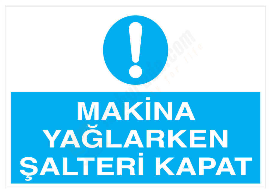 Makina Yağlarken Şalteri Kapat