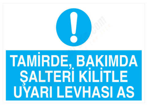 Tamirde Bakımda Şalteri Kilitle