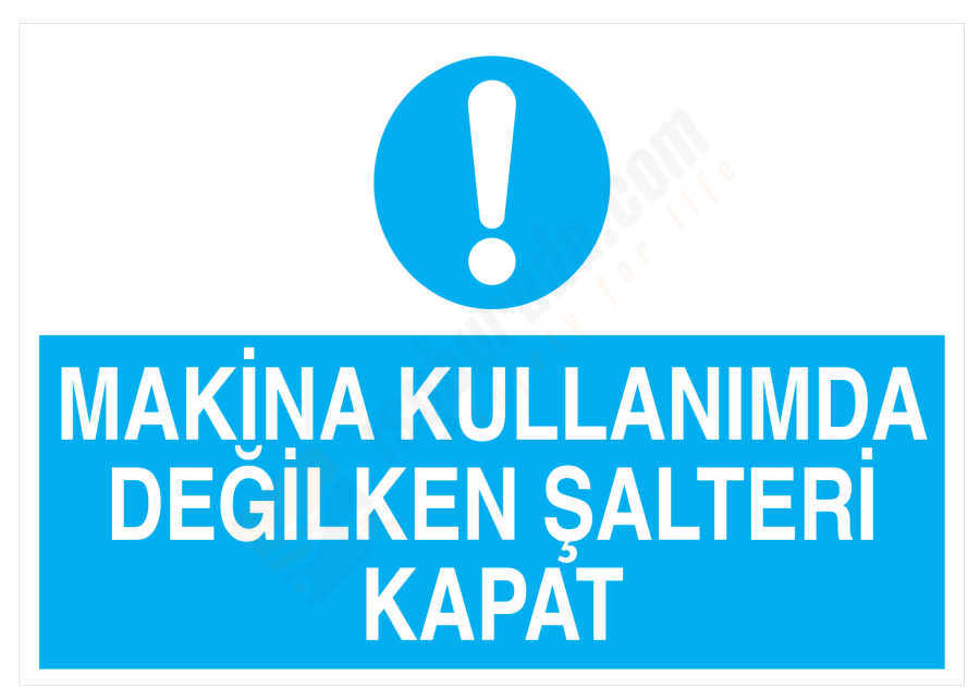 Makina Kullanımda Değilken Şalteri Kapat