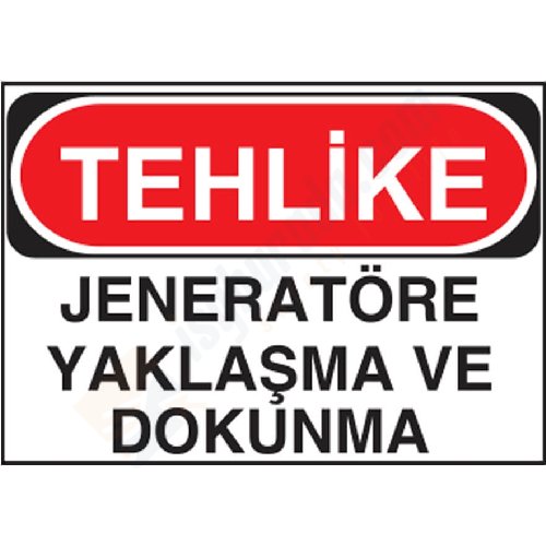 Tehlike Jeneratöre Yaklaşma ve Dokunma