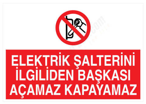 Elektrik Şalterini İlgiliden Başkası Açamaz Kapayamaz