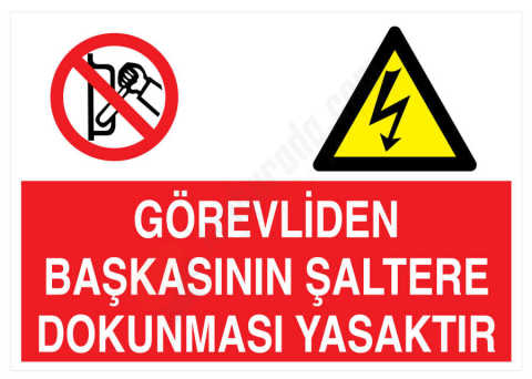 Görevliden Başkasının Şaltere Dokunması Yasaktır
