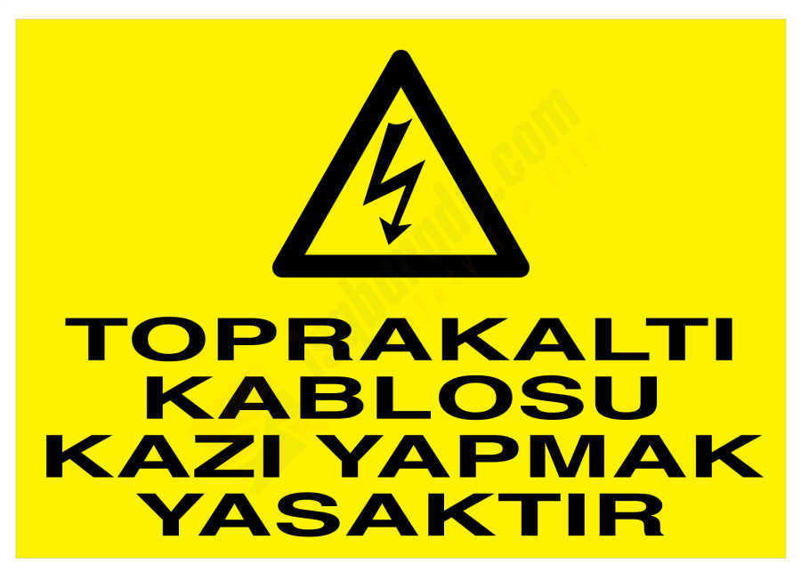 Toprakaltı Kablosu Kazı Yapmak Yasaktır