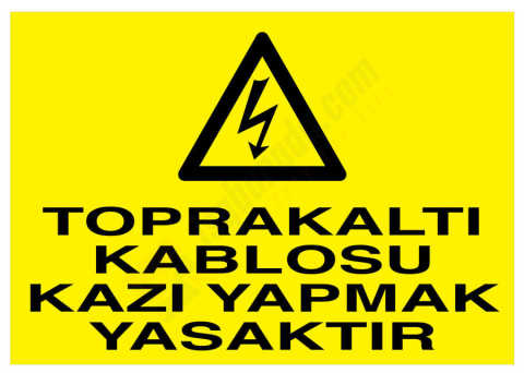 Toprakaltı Kablosu Kazı Yapmak Yasaktır